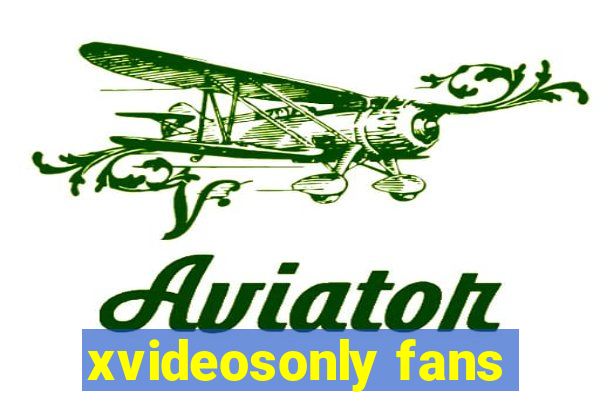 xvideosonly fans